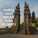 Harga Tiket Masuk Pura Uluwatu