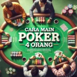 Cara Main Poker 4 Orang