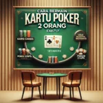 cara bermain kartu poker 2 orang