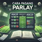 cara pasang parlay 1 tim